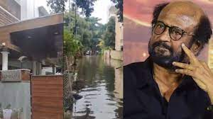 सुपरस्टार रजनीकांत के घर में घुसा बाढ़ का पानी, वीडियो वायरल