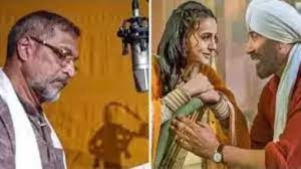 'गदर-2' में नाना पाटेकर की एंट्री, फिल्म की शुरुआत होगी दमदार आवाज से