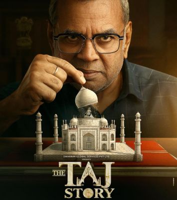 'द ताज स्टोरी' में परेश रावल की अदाकारी और डायरेक्टर की हिम्मत ने जीता दिल