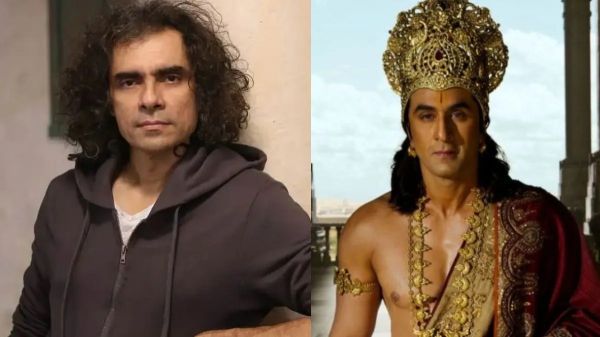 भगवान राम के किरदार में नई ऊंचाई छू सकते हैं रणबीर कपूर : इम्तियाज अली